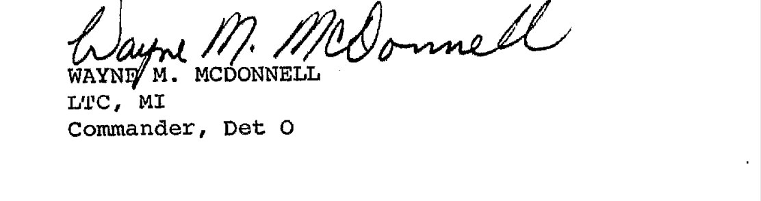 The signature block: a handwritten signature over the typed name
      Wayne M. McDonnell, LTC, MI, Commander, Det O